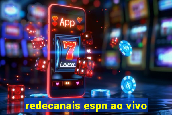 redecanais espn ao vivo